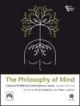 THE PHILOSOPHY OF MIND: Classical Problems/Contemporary Issues, 2nd edi..,