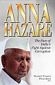 ANNA HAZARE: The Face of Indias Fight Against Corruption 