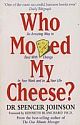 Who Moved My Cheese?