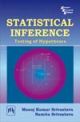 STATISTICAL INFERENCE : Testing of Hypotheses