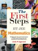 First Steps IIT JEE Mathematics 