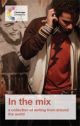 In The Mix: A Collection Of Writing From Around The World