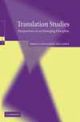 Translation Studies Perspectives on an Emerging Discipline