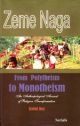 Zeme Naga: From Polytheism to Monotheism 