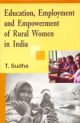 Education, Employment and Empowerment of Rural Women in India 