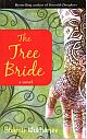 The Tree Bride: A Novel