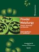 Powder Metallurgy: Science, Technology and Materials 