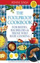 THE FOOLPROOF COOKBOOK: For Brides, Bachelors & Those Who Hate Cooking