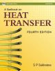 Textbook on Heat Transfer, A (Fourth Edition) 
