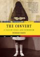 The Convert: A Tale of Exile and Extremism 