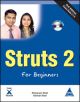 Struts 2 For Beginners, 2nd Edition, (Book/CD-Rom)