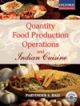 QUANTITY FOOD PRODUCTION OPERATIONS AND INDIAN CUISINE 