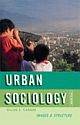 URBAN SOCIOLOGY: Images & Structure 
