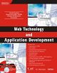 	 WEB TECHNOLOGY AND APPLICATION DEVELOPMENT