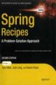 SPRING RECIPES, 2ND ED: A PROBLEM-SOLUTION APPROACH