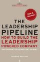 THE LEADERSHIP PIPELINE: HOW TO BUILD THE LEADERSHIP POWERED COMPANY, 2ND ED