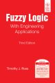 FUZZY LOGIC WITH ENGINEERING APPLICATIONS, 3RD ED
