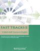 Fast Tracks II - A Multi-skill course in English