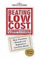 BEATING LOW COST COMPETITION: HOW PREMIUM BRANDS CAN RESPOND TO CUT-PRICE RIVALS