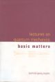 Lectures on Quantum Mechanics - Basic Matters