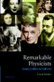 Remarkable Physicists - From Galileo to Yukawa 