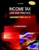 Income Tax Law and Practice Assessment Year 2011-12 7th Edition