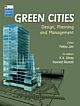 Green Cities : Design, Planning and Management