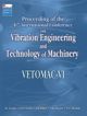 Proceedings of the 6th International Conference on Vibration Engineering and Technology of Machinery : VETOMAC-VI