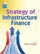 Strategy of Infrastructure Finance (ICIF 2010)