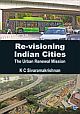 RE-VISIONING INDIAN CITIES: The Urban Renewal Mission 