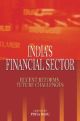 India`s Financial Sector : Recent Reforms Future Challenges