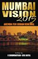 Mumbai Vision 2015 : Agenda for Urban Renewal