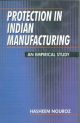 Protection in Indian Manufacturing : An Empirical Study