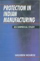 Protection in Indian Manufacturing : An Empirical Study