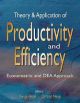 Theory and Application of Productivity and Efficiency : Econometric and DEA Approach