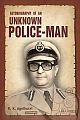Autobiography of an Unknown Policeman