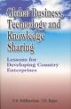 Global Business, Technology and Knowledge Sharing : Lessons for Developing Country Enterprises