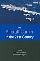 The Aircraft Carrier in the 21st Century