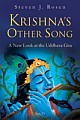Krishna`s Other Song : A New Look at the Uddhava Gita