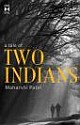 A Tale of Two Indians