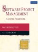Software Project Management: A Unified Framework