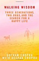 WALKING WISDOM (Three Generations, Two Dogs, and the Search for a Happy Life)