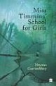 Miss Timmins` School for Girls