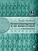 HUMAN DEVELOPMENT IN THE INDIAN CONTEXT, VOLUME II: A Socio-cultural Focus 