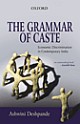 The Grammar of Caste: Economic Discrimination in Contemporary India