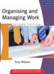 Organising and Managing Work, 1/e