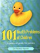 101 Health Problems of Children