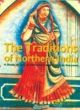 The Traditions of Northern India A Study of Arts, Architecture and Crafts in Haryana