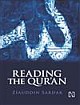 READING THE QURAN: THE CONTEMPORARY RELEVANCE OF THE SACRED TEXT OF ISLAM