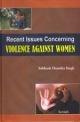 Recent Issues Concerning Violence Against Women 